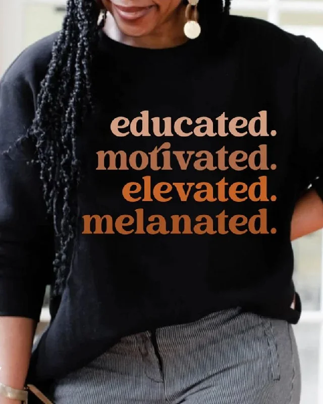 Women's Black Woman Educated Motivated Elevated Melanated Slogan Print Crew Neck Sweatershirts